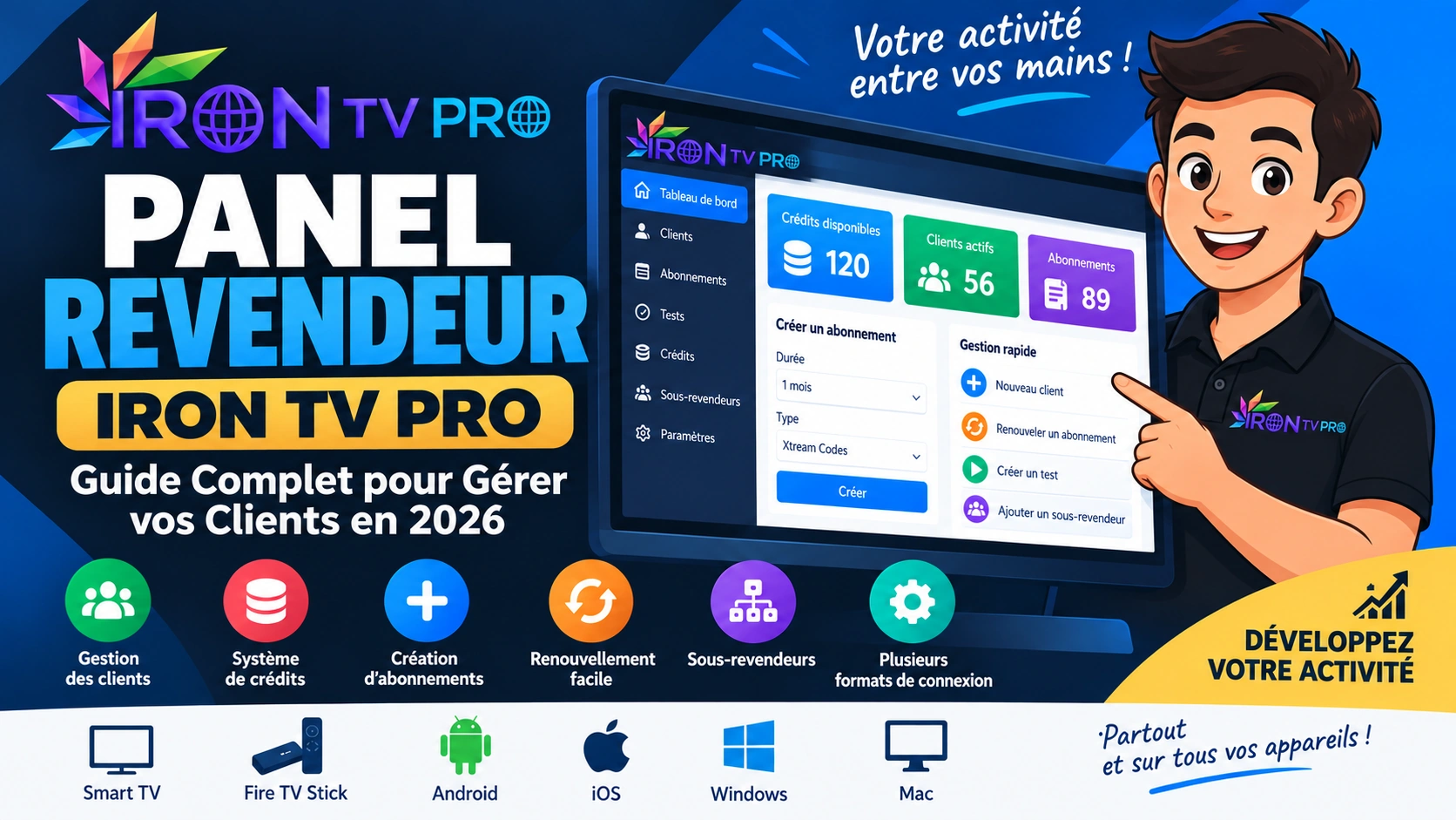 Panel Revendeur IRON TV PRO : Guide Complet pour Gérer vos Clients