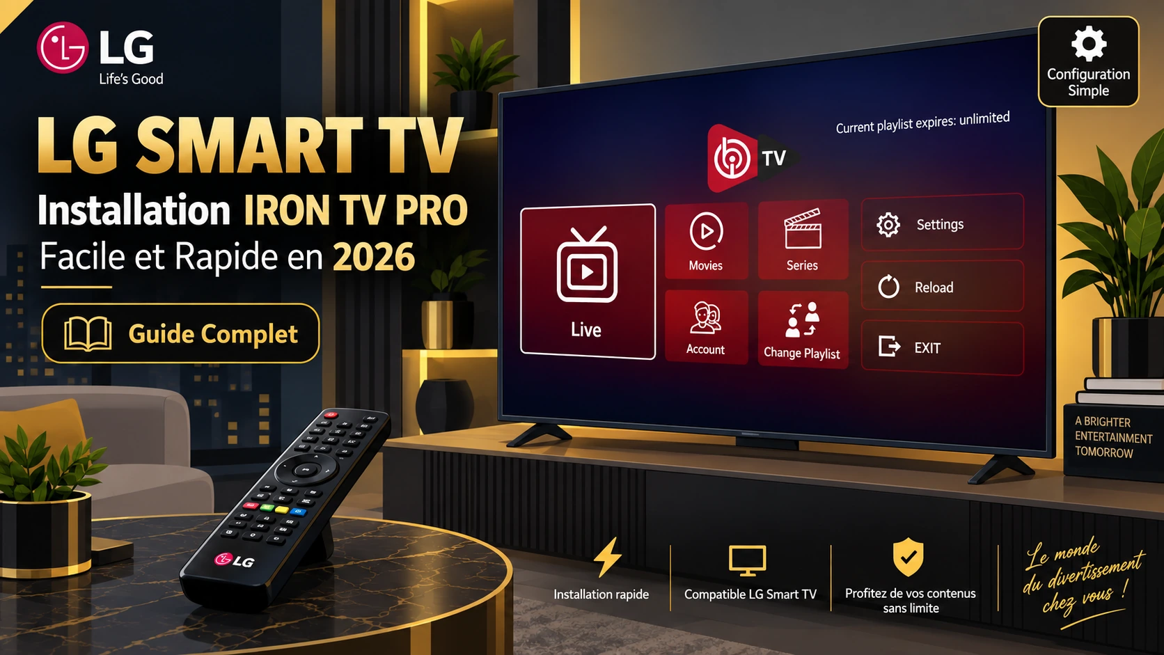 LG SMART TV : Guide Ultime pour une Installation IRON TV PRO Facile et Rapide